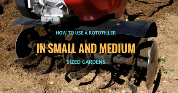 use a rototiller in gardens