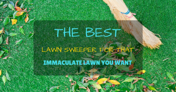 best lawn sweeper