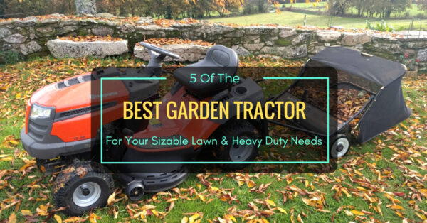 Best Garden Tractor